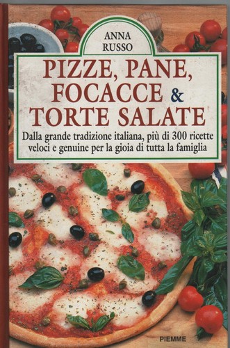 Pizze pane focacce - ,pane, ,focacce&torte