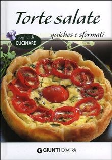 Torte salate quiches - , e