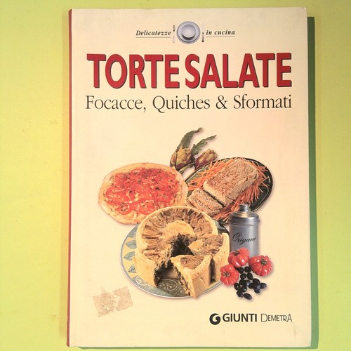 Torte salate focacce quiches - torte, &