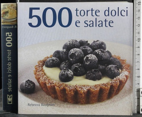 500 torte dolci salate - torte,