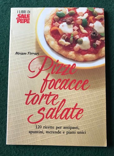 Pizze focacce torte salate - torte,