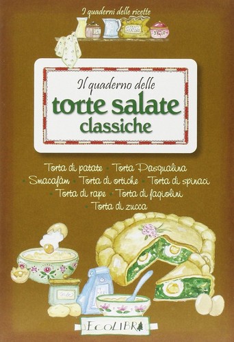 Quaderno delle torte salate - quaderno,