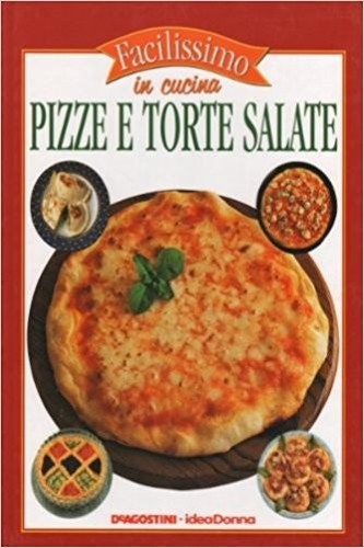 Pizze torte salate - e, salate,aa.vv