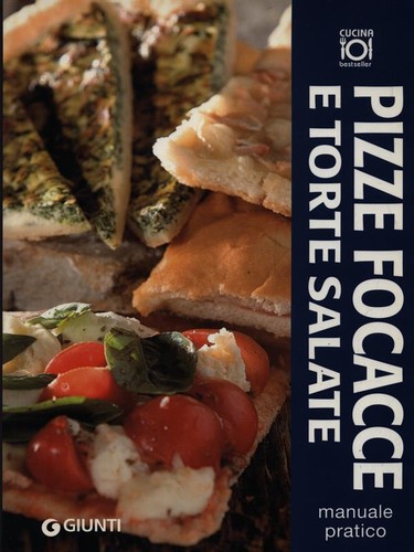 Pizze focacce torte - pizze,, e