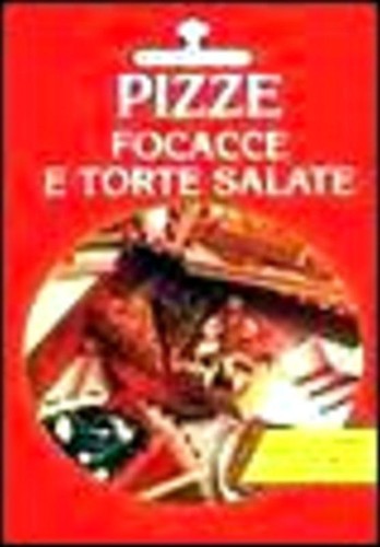 Pizze focacce torte salate - pizze,,